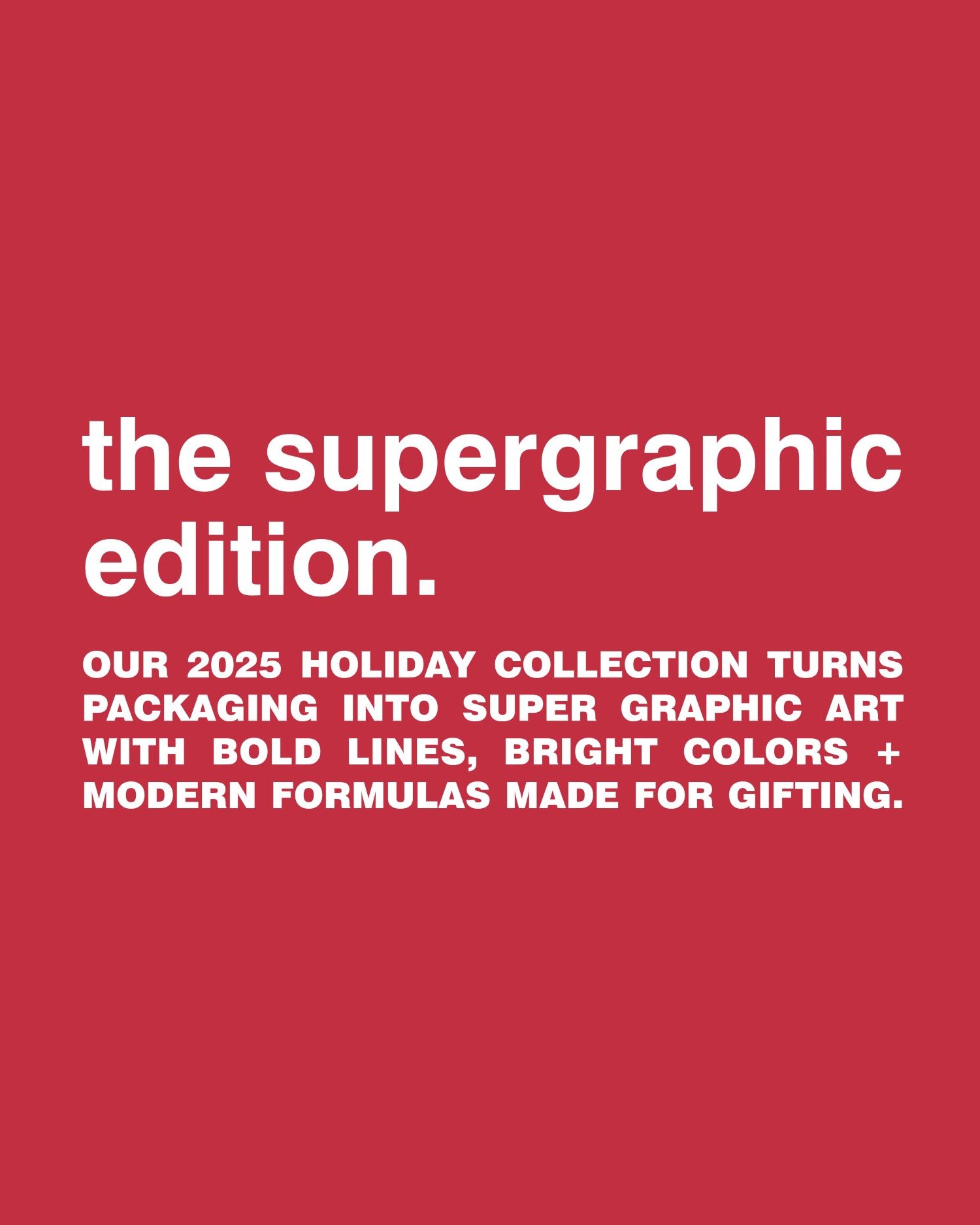 the supergraphic edition